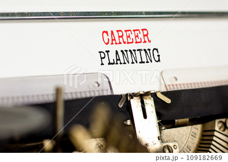Career planning symbol. Concept words Career planning typed on beautiful old retro typewriter. Beautiful white paper background. Business, motivational career planning concept. Copy space. Career planning symbol. Concept words Career planning typed on beautiful old retro typewriter. Beautiful white paper background. Business, motivational career planning concept. Copy space. 109182669
