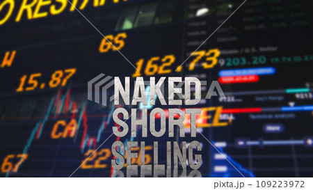 The Naked short selling word for Business concept 3d rendering 109223972