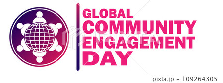 Global Community Engagement Day Vector illustration 109264305