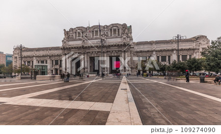 Panorama showing Milano Centrale timelapse - the main central railway station of the city of Milan in Italy. 109274090