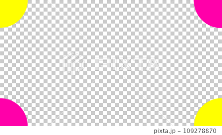 ピンクとイエローの丸1/4の四隅のフレーム ピンクとイエローの丸1/4の四隅のフレーム 109278870