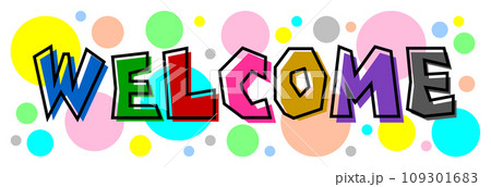 カラフルな文字で歓迎するWELCOMEの英語イラスト 109301683