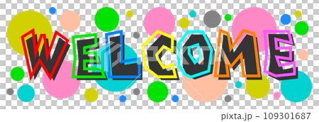 カラフルな文字で歓迎するWELCOMEの英語イラスト 109301687