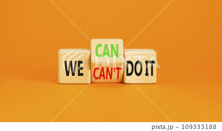 We can do it symbol. Concept word We can or can not do it on beautiful wooden cubes. Beautiful orange table orange background. Business and we can or not do it concept. Copy space. We can do it symbol. Concept word We can or can not do it on beautiful wooden cubes. Beautiful orange table orange background. Business and we can or not do it concept. Copy space. 109333188