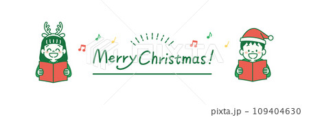 クリスマスソングを歌う子どもとメリークリスマスの文字のイラスト 109404630