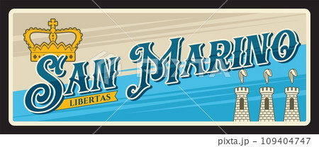 Republic of San Marino near Italy travel plate. European vacation journey souvenir tin sign or Italy city vector vintage postcard with Coat of Arms symbol, seascape and retro castle citadel 109404747