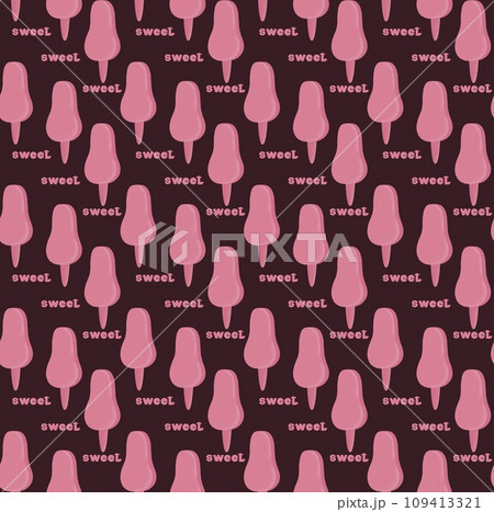 The seamless pattern is made in the color of chocolate and strawberry with a popsicle and the inscription sweet .  109413321