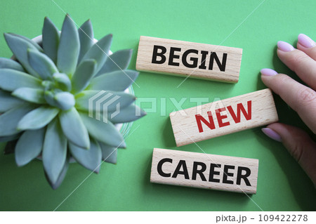 Begin new career symbol. Concept word Begin new career on wooden blocks. Businessman hand. Beautiful green background with succulent plant. Business and Begin new career concept. Copy space 109422278