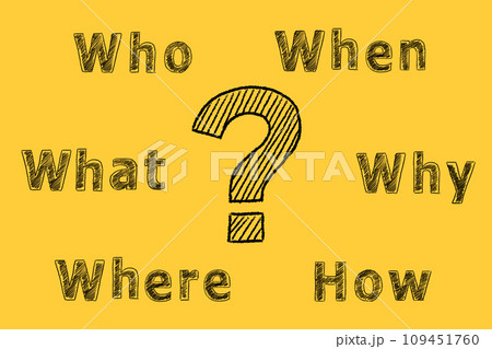 What, Where, Who, Why, When, Howのイラスト素材 [109451760] - PIXTA