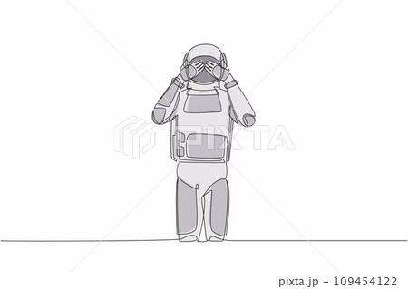 Single one line drawing astronaut standing with covering his eyes with hands because of disgust and reluctance to see something. Cosmic galaxy space. Continuous line graphic design vector illustration Single one line drawing astronaut standing with covering his eyes with hands because of disgust and reluctance to see something. Cosmic galaxy space. Continuous line graphic design vector illustration 109454122