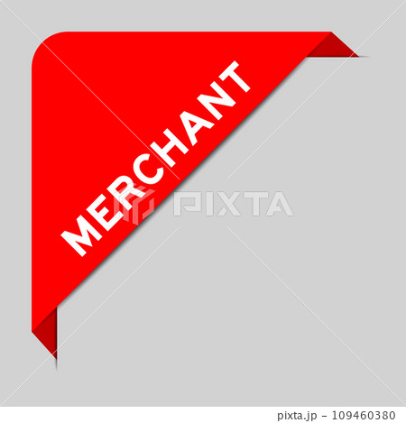 Red color of corner label banner with word merchant on gray background Red color of corner label banner with word merchant on gray background 109460380