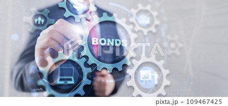 Businessman clicks inscription bonds. Bond Finance Banking Technology Gears concept 109467425