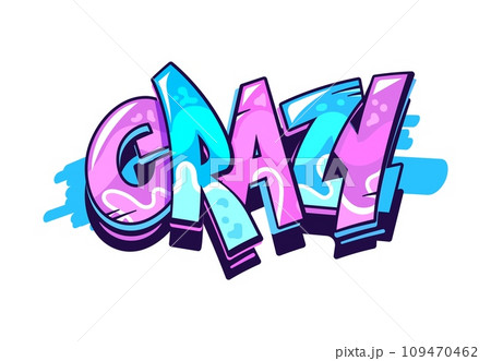 Crazy graffiti word, street art and urban styleのイラスト素材