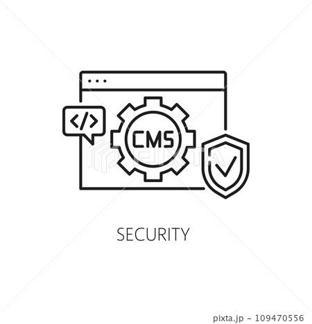 Security, CMS content management system icon for digital media and data protection, vector line pictogram. CMS media content security management and user data safety icon for website encryption 109470556