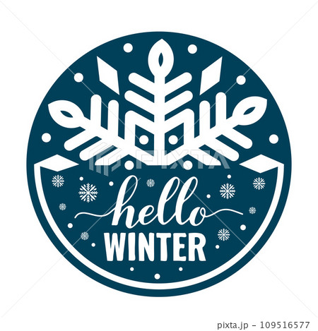 Hello winter round sign. Inspirational seasonal quote. Vector template for typography poster, banner, flyer, sticker, etc. 109516577