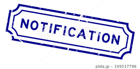 Grunge blue notification word rubber seal stamp on white background Grunge blue notification word rubber seal stamp on white background 109537796