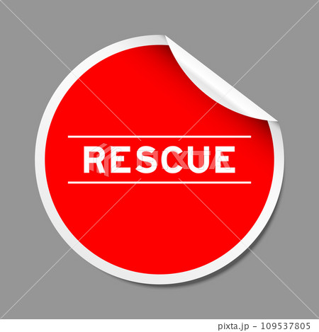 Red color peel sticker label with word rescue on gray background Red color peel sticker label with word rescue on gray background 109537805