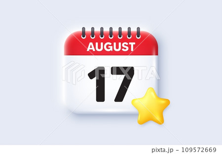 17th day of the month icon. Calendar date 3d icon. Event schedule date. Meeting appointment time. 17th day of August month. Calendar event reminder date. Vector 109572669