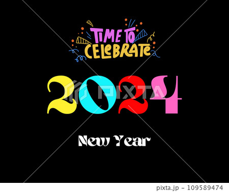 Time to celebrate new year 2024 black background. 109589474