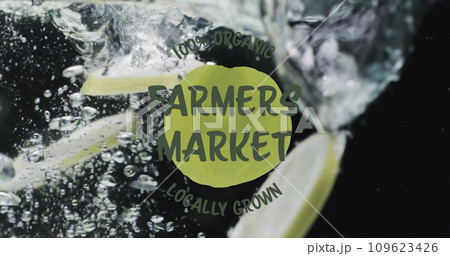 Composite of farmers market text over fresh fruit in water with copy space Composite of farmers market text over fresh fruit in water with copy space 109623426