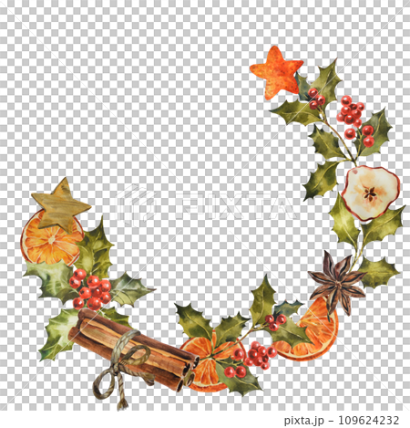 Wreath with holly branches, dry orange, spices. Hand drawn watercolor illustration. Circle frame on a white background for New Year and Christmas. 109624232