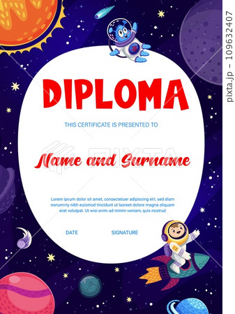 Kids diploma. Cartoon galaxy space, alien and astronaut, planets and stars. Educational vector winner or graduation school certificate with child riding rocket. Astronomy science award frame template 109632407