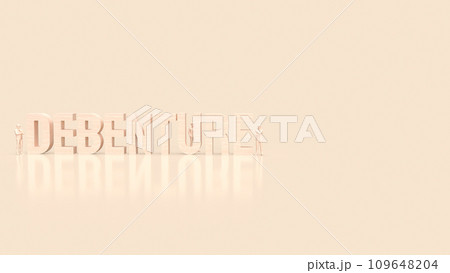 The Debenture text for Business concept 3d rendering. 109648204