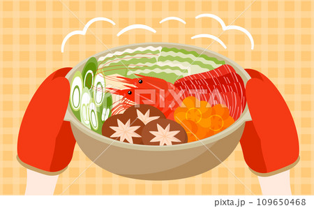 海老(えび)や野菜・お肉がたっぷりのほかほかの土鍋を持つ手と海鮮鍋の鍋料理ベクターイラスト素材 109650468