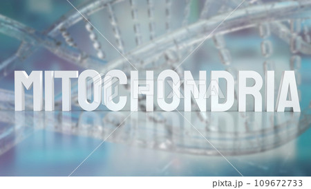 The Mitochondria for sci or health concept 3d rendering 109672733