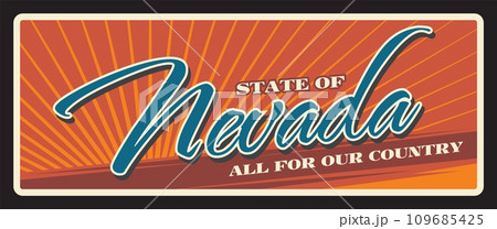 Nevada United States sign, vintage travel plate. Carson City capital, Las Vegas billboard. Vector american state travel and tourism destination, all for our country greeting banner and postcard design Nevada United States sign, vintage travel plate. Carson City capital, Las Vegas billboard. Vector american state travel and tourism destination, all for our country greeting banner and postcard design 109685425
