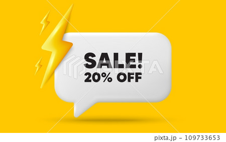Sale 20 percent off discount. 3d speech bubble banner with power energy. Promotion price offer sign. Retail badge symbol. Sale chat speech message. 3d offer talk box. Vector Sale 20 percent off discount. 3d speech bubble banner with power energy. Promotion price offer sign. Retail badge symbol. Sale chat speech message. 3d offer talk box. Vector 109733653