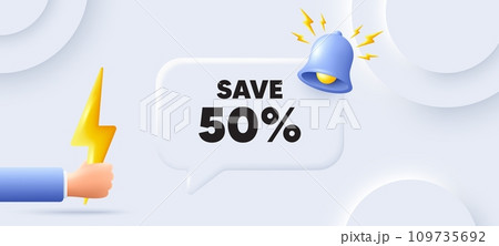 Save 50 percent off tag. Neumorphic background with chat speech bubble. Sale Discount offer price sign. Special offer symbol. Discount speech message. Banner with energy. Vector 109735692