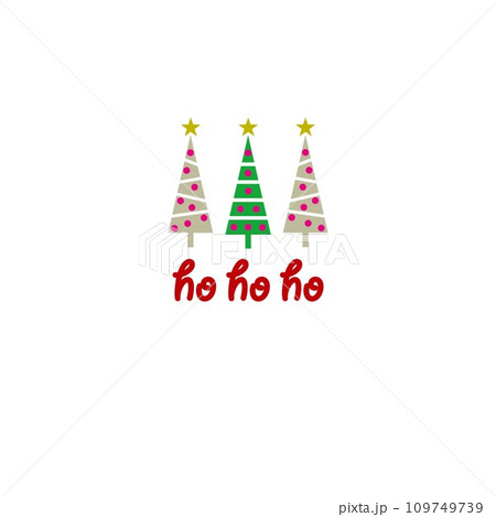 クリスマスツリー　christmas tree　ho ho ho 109749739