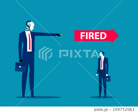 Robot pointing and fired human. Artificial intelligence business vector illustration 109752061