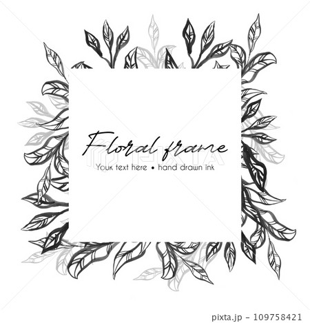 Square frame with ink abstract branch and leaves collection. Floral hand drawn ink vintage set. Sketch line art illustration. Element design for greeting cards and invitations of the wedding, birthday 109758421