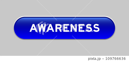 Blue color capsule shape button with word awareness on gray background Blue color capsule shape button with word awareness on gray background 109766636