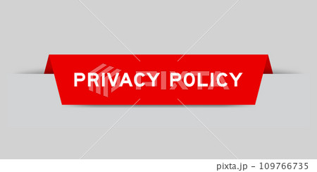 Red color inserted label with word privacy policy on gray background Red color inserted label with word privacy policy on gray background 109766735