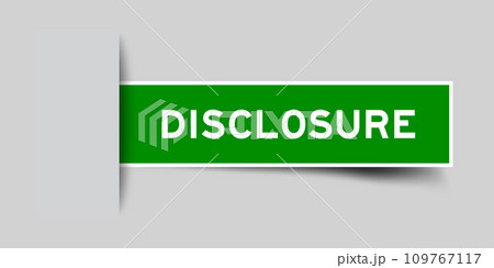 Green color square label sticker with word disclosure that inserted in gray background 109767117