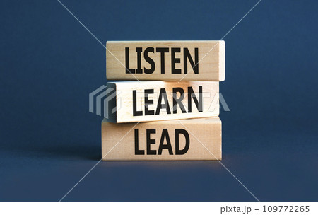Listen learn lead symbol. Concept word Listen Learn Lead on beautiful wooden block. Beautiful grey table grey background. Business education listen learn lead concept. Copy space Listen learn lead symbol. Concept word Listen Learn Lead on beautiful wooden block. Beautiful grey table grey background. Business education listen learn lead concept. Copy space 109772265