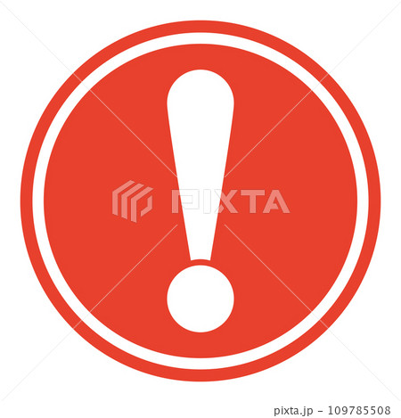 Round warning sign with exclamation mark, warning about importance danger 109785508