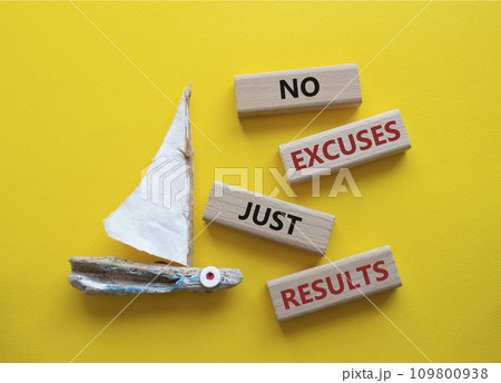 No excuses just results symbol. Wooden blocks with words No excuses just results. Beautiful yellow background with boat. Business and No excuses just results concept. Copy space. No excuses just results symbol. Wooden blocks with words No excuses just results. Beautiful yellow background with boat. Business and No excuses just results concept. Copy space. 109800938