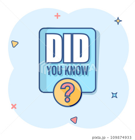 Did You Know icon in comic style. Question mark cartoon vector illustration on white isolated background. Attention banner splash effect business concept. 109874933