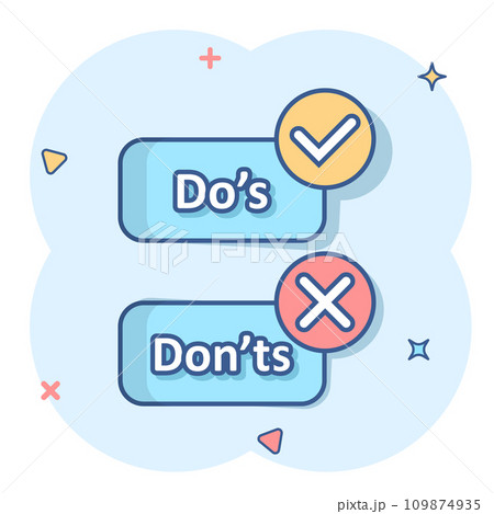 Do's and don'ts sign icon in comic style. Like, unlike vector cartoon illustration on isolated background. Yes, no business concept splash effect. Do's and don'ts sign icon in comic style. Like, unlike vector cartoon illustration on isolated background. Yes, no business concept splash effect. 109874935
