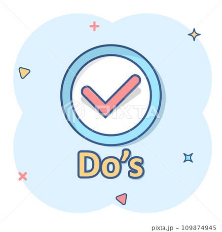 Do's sign icon in comic style. Like vector cartoon illustration. Yes business concept splash effect. 109874945