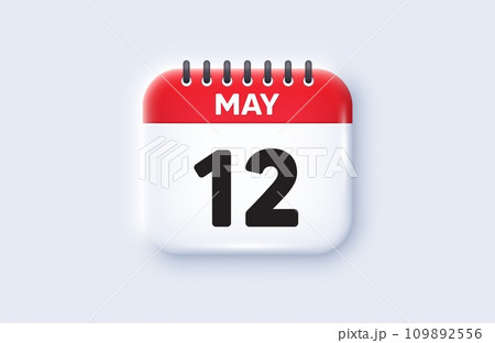 Calendar date 3d icon. 12th day of the month icon. Event schedule date. Meeting appointment time. 12th day of May month. Calendar event reminder date. Vector 109892556