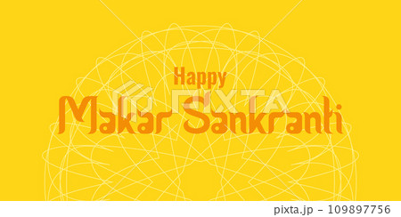Makara Sankranti sunny holiday of India. Lettering on a bright yellow background with patterns. Concept holiday. Poster, leaflet, website design Vector illustration. 109897756