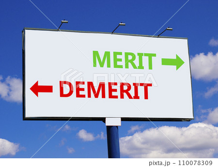 Demerit or merit symbol. Concept word Demerit or Merit on beautiful billboard with two arrows. Beautiful blue sky with clouds background. Business and demerit or merit concept. Copy space. 110078309