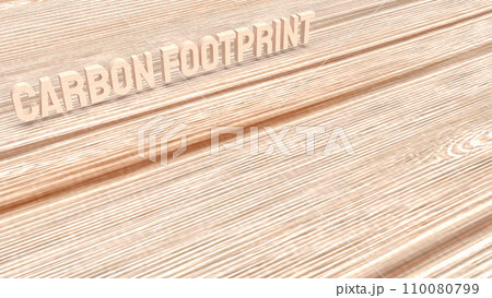 The carbon footprint wood for climate change or eco concept 3d rendering. The carbon footprint wood for climate change or eco concept 3d rendering. 110080799