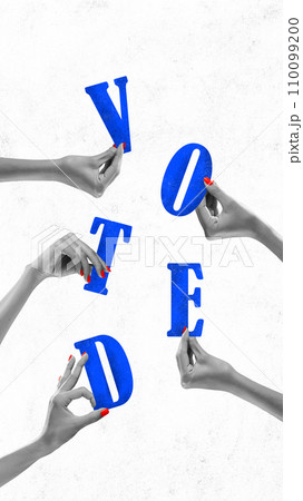 Contemporary art collage. Group of people, monochrome hands holding up blue letters that spell out the word vote. Contemporary art collage. Group of people, monochrome hands holding up blue letters that spell out the word vote. 110099200