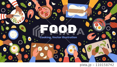 Food cooking. Kitchen table workshop top view. Chef hands cutting products or frying eggs. Healthy ingredients. People making bread toast or pizza. Vegetable salad. Vector tidy lunch recipe background 110158742